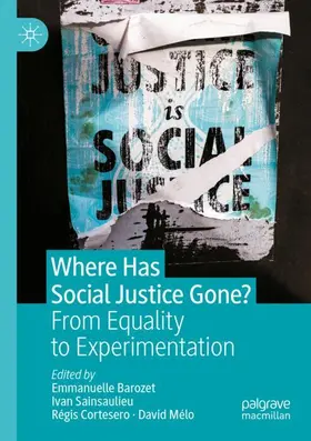 Barozet / Mélo / Sainsaulieu | Where Has Social Justice Gone? | Buch | 978-3-030-93125-4 | sack.de