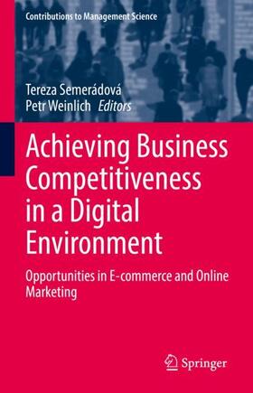 Weinlich / Semerádová | Achieving Business Competitiveness in a Digital Environment | Buch | 978-3-030-93130-8 | sack.de