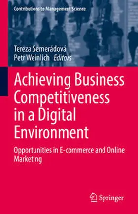 Semerádová / Weinlich |  Achieving Business Competitiveness in a Digital Environment | eBook | Sack Fachmedien