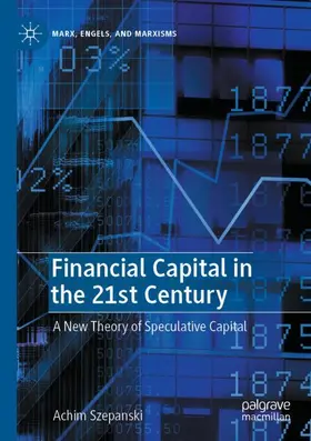 Szepanski |  Financial Capital in the 21st Century | Buch |  Sack Fachmedien