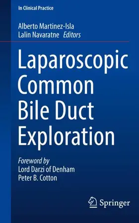 Martinez-Isla / Navaratne |  Laparoscopic Common Bile Duct Exploration | Buch |  Sack Fachmedien