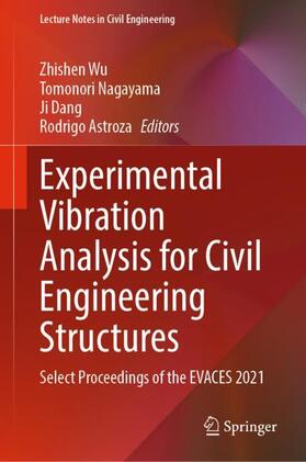 Wu / Astroza / Nagayama |  Experimental Vibration Analysis for Civil Engineering Structures | Buch |  Sack Fachmedien