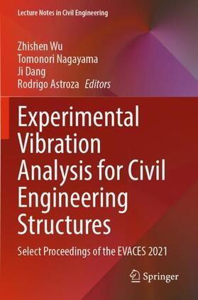 Wu / Astroza / Nagayama |  Experimental Vibration Analysis for Civil Engineering Structures | Buch |  Sack Fachmedien