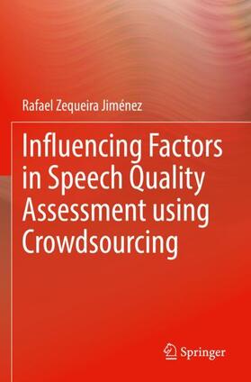 Jiménez |  Influencing Factors in Speech Quality Assessment using Crowdsourcing | Buch |  Sack Fachmedien