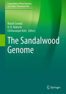 Gowda / Kole / Mahesh |  The Sandalwood Genome | Buch |  Sack Fachmedien