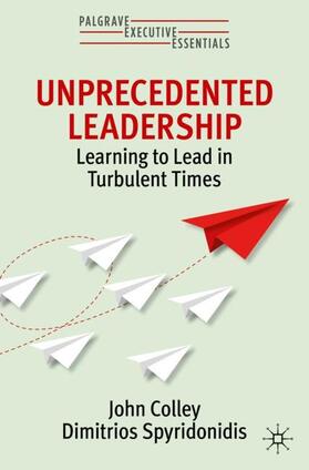 Spyridonidis / Colley |  Unprecedented Leadership | Buch |  Sack Fachmedien
