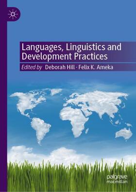Ameka / Hill |  Languages, Linguistics and Development Practices | Buch |  Sack Fachmedien