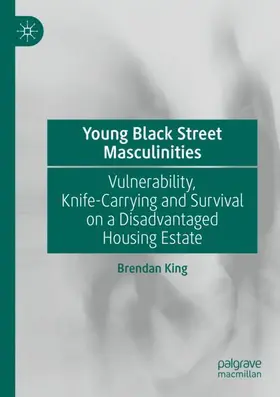 King |  Young Black Street Masculinities | Buch |  Sack Fachmedien