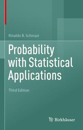 Schinazi |  Probability with Statistical Applications | Buch |  Sack Fachmedien