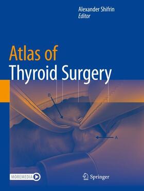 Shifrin |  Atlas of Thyroid Surgery | Buch |  Sack Fachmedien