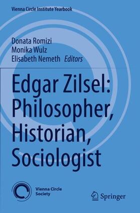 Romizi / Nemeth / Wulz |  Edgar Zilsel: Philosopher, Historian, Sociologist | Buch |  Sack Fachmedien