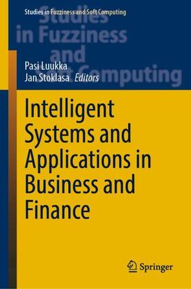 Stoklasa / Luukka |  Intelligent Systems and Applications in Business and Finance | Buch |  Sack Fachmedien