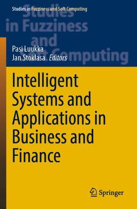 Stoklasa / Luukka |  Intelligent Systems and Applications in Business and Finance | Buch |  Sack Fachmedien