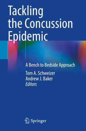 Baker / Schweizer |  Tackling the Concussion Epidemic | Buch |  Sack Fachmedien