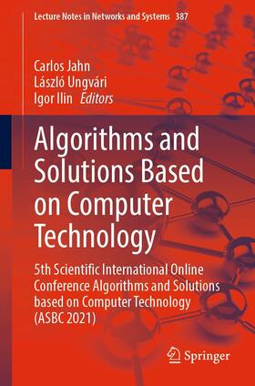 Jahn / Ungvári / Ilin |  Algorithms and Solutions Based on Computer Technology | eBook | Sack Fachmedien