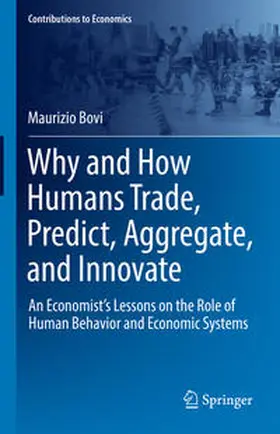 Bovi |  Why and How Humans Trade, Predict, Aggregate, and Innovate | eBook | Sack Fachmedien