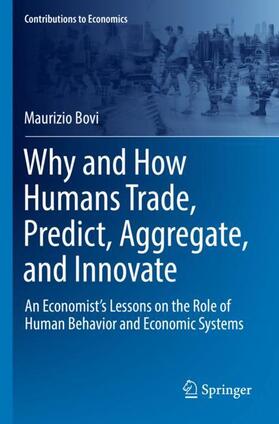 Bovi |  Why and How Humans Trade, Predict, Aggregate, and Innovate | Buch |  Sack Fachmedien