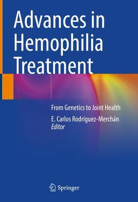 Rodríguez-Merchán |  Advances in Hemophilia Treatment | Buch |  Sack Fachmedien