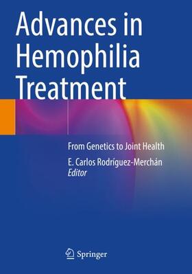 Rodríguez-Merchán |  Advances in Hemophilia Treatment | Buch |  Sack Fachmedien