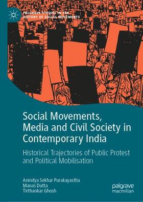 Purakayastha / Ghosh / Dutta |  Social Movements, Media and Civil Society in Contemporary India | Buch |  Sack Fachmedien