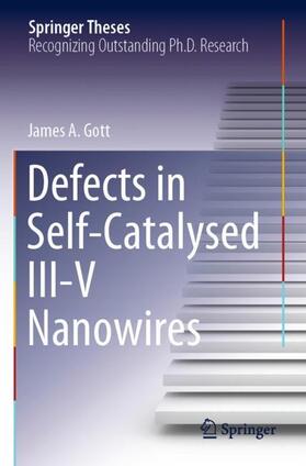Gott |  Defects in Self-Catalysed III-V Nanowires | Buch |  Sack Fachmedien
