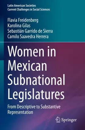 Freidenberg / Saavedra Herrera / Gilas |  Women in Mexican Subnational Legislatures | Buch |  Sack Fachmedien