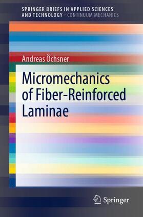 Öchsner |  Micromechanics of Fiber-Reinforced Laminae | Buch |  Sack Fachmedien