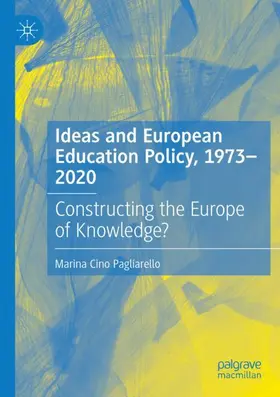 Cino Pagliarello |  Ideas and European Education Policy, 1973-2020 | Buch |  Sack Fachmedien