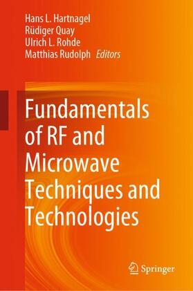 Hartnagel / Rudolph / Quay |  Fundamentals of RF and Microwave Techniques and Technologies | Buch |  Sack Fachmedien