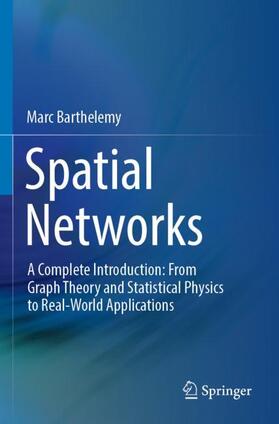 Barthelemy |  Spatial Networks | Buch |  Sack Fachmedien