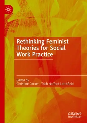 Hafford-Letchfield / Cocker |  Rethinking Feminist Theories for Social Work Practice | Buch |  Sack Fachmedien