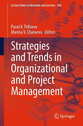 Trifonov / Charaeva |  Strategies and Trends in Organizational and Project Management | eBook | Sack Fachmedien