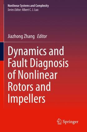 Zhang |  Dynamics and Fault Diagnosis of Nonlinear Rotors and Impellers | Buch |  Sack Fachmedien