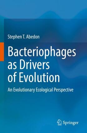 Abedon |  Bacteriophages as Drivers of Evolution | Buch |  Sack Fachmedien