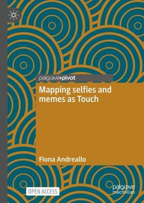 Andreallo |  Mapping selfies and memes as Touch | Buch |  Sack Fachmedien