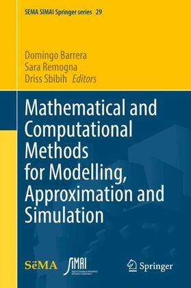 Barrera / Sbibih / Remogna |  Mathematical and Computational Methods for Modelling, Approximation and Simulation | Buch |  Sack Fachmedien