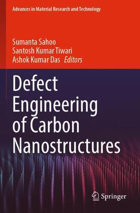 Sahoo / Das / Tiwari |  Defect Engineering of Carbon Nanostructures | Buch |  Sack Fachmedien