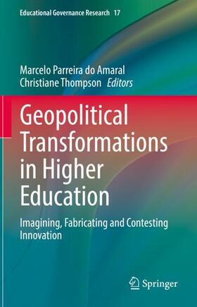 Thompson / Parreira do Amaral |  Geopolitical Transformations in Higher Education | Buch |  Sack Fachmedien