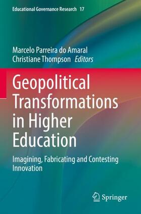 Thompson / Parreira do Amaral |  Geopolitical Transformations in Higher Education | Buch |  Sack Fachmedien