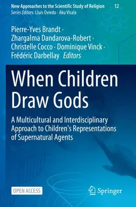 Brandt / Dandarova-Robert / Darbellay |  When Children Draw Gods | Buch |  Sack Fachmedien