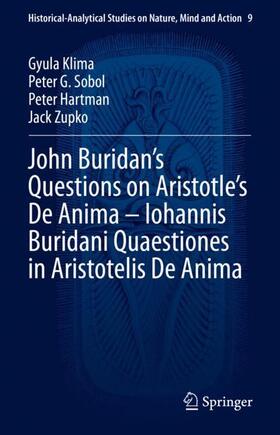 Klima / Zupko / Sobol |  John Buridan¿s Questions on Aristotle¿s De Anima ¿ Iohannis Buridani Quaestiones in Aristotelis De Anima | Buch |  Sack Fachmedien