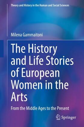 Gammaitoni |  The History and Life Stories of European Women in the Arts | Buch |  Sack Fachmedien