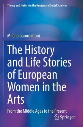 Gammaitoni |  The History and Life Stories of European Women in the Arts | Buch |  Sack Fachmedien