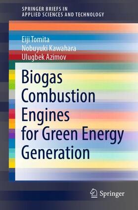 Tomita / Azimov / Kawahara |  Biogas Combustion Engines for Green Energy Generation | Buch |  Sack Fachmedien
