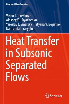 Terekhov / Dyachenko / Yarygina |  Heat Transfer in Subsonic Separated Flows | Buch |  Sack Fachmedien