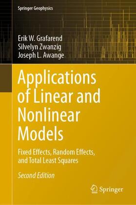 Grafarend / Awange / Zwanzig |  Applications of Linear and Nonlinear Models | Buch |  Sack Fachmedien
