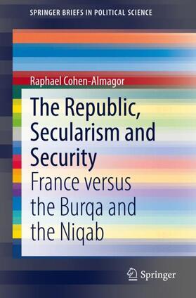 Cohen-Almagor |  The Republic, Secularism and Security | Buch |  Sack Fachmedien