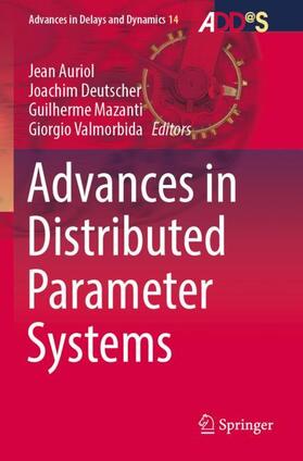 Auriol / Valmorbida / Deutscher |  Advances in Distributed Parameter Systems | Buch |  Sack Fachmedien