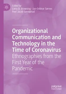 Browning / Svenkerud / Sørnes |  Organizational Communication and Technology in the Time of Coronavirus | Buch |  Sack Fachmedien