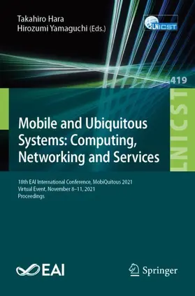 Yamaguchi / Hara |  Mobile and Ubiquitous Systems: Computing, Networking and Services | Buch |  Sack Fachmedien